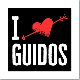 I Love Guidos Posters and Art